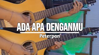 Ada Apa Denganmu - Peterpan || Acoustic Guitar Instrumental Cover