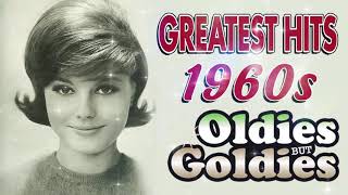 Greatest Hits 60s Oldies Songs Of All Time - The Best Music Hits Of 1960s Playlist