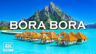 Bora Bora 4K - Crystal-Clear Lagoons, Overwater Bungalows of French Polynesia’s Island Paradise