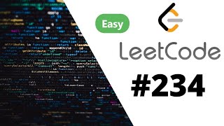 [Java] Leetcode 234. Palindrome Linked List [Fast & Slow Pointers #4]