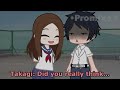 your blushing ~ takagi x nishikata karakai jozu no takagi san