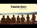 Yaaron Dosti (Unbox Dosti)l Cover Songl Friendship day song l Anjan Hazarika