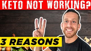 3 reasons why you stopped getting results on keto