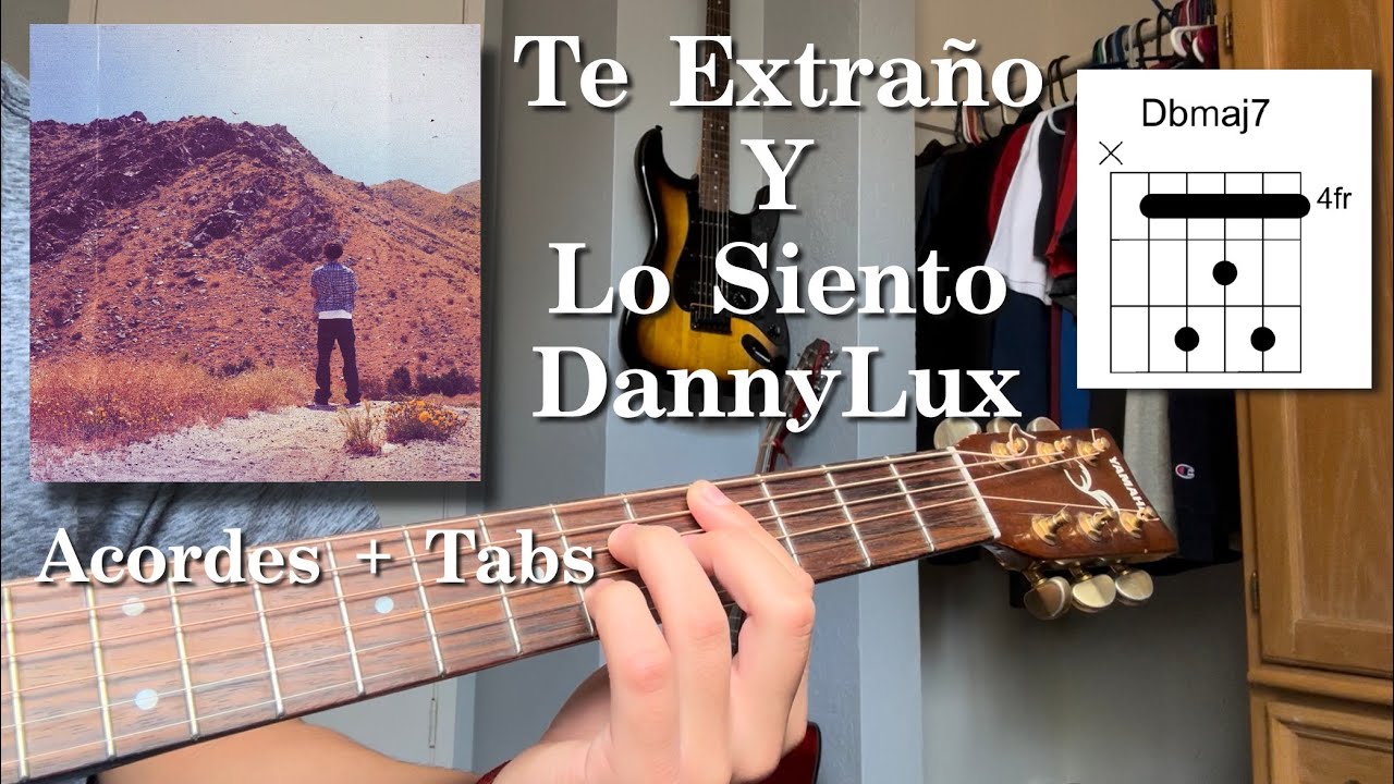 Te Extraño Y Lo Siento - DannyLux - Tutorial - Acordes - Guitarra - YouTube