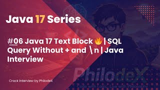 #06 | Java 17 Text Block 🔥 | SQL Query Without + and \n | Java Interview