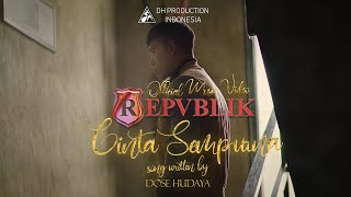REPVBLIK - CINTA SEMPURNA ( OFFICIAL MUSIC VIDEO )