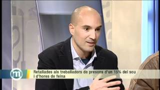 TV3 - Retallades als treballadors de presons, i Erik el Belga, el lladre d'art més famós del món