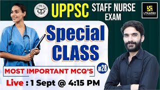 UPPSC Staff Nurse Exam 2023 || UPPSC Exam Special #28 || Most Important Questions || By Raju Sir
