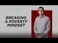 Breaking a Poverty Mindset - Daniel Bennett - Session 6 - #CampusDays23