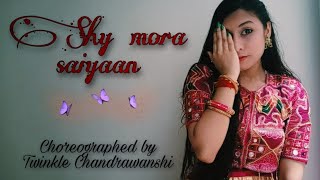 Shy mora saiyaan | Monali Thakur | Dance cover