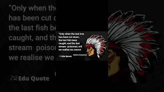 Native American Proverbs Are Life Changing | Edu Quote #shorts #ytshorts