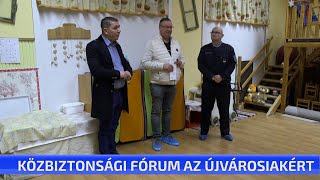 Közbiztonsági fórum az Újvárosiakért