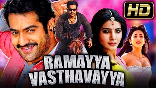 Ramayya Vasthavayya (HD) - South Superhit Romantic Full Movie | Jr. NTR, Samantha, Shruti Haasan