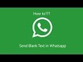 Send Blank Messages On Whatsapp [New Way]