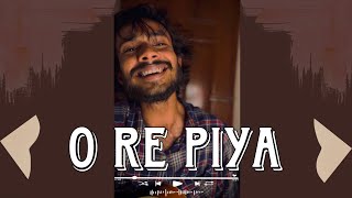 O Re Piya - Unplugged | Cover | Munna Islam