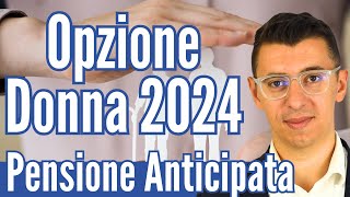 Pensione Opzione donna 2024: Tutto ciò che devi sapere