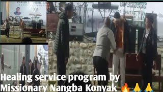 Healing service program by Missionary Nangba Konyak 🙏🙏🙏@johnkonk vlogs