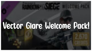 Vector Glare Welcome Pack! (Rainbow Six Siege)