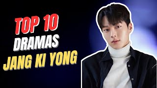 Top 10 Jang Ki Yong Dramas List