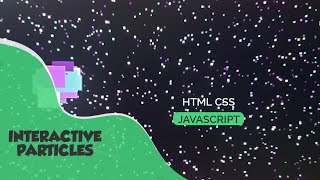 Interactive Moving Particles | Animation On Canvas| Html | Css | Javascript