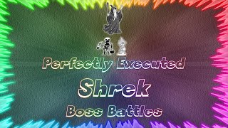 Shrek Extra Large ★ Perfectly Executed Boss Battles