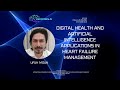 UFUK İYİGÜN | DIGITAL HEALTH AND ARTIFICIAL INTELLIGENCE APPLICATIONS IN HEART FAILURE MANAGEMENT