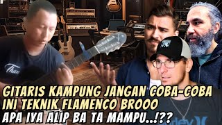 PARAH-PARAH❗MUSISI SPANYOL SAMPAI TAK PERCAYA FLAMENCO ALIP BA TA LEBIH BAGUS DARI NEGARA ASLINYA