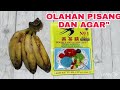 OLAHAN PISANG DAN AGAR AGAR .JADI CEMILAN YANG ENAAK DAN DI SUKAI SEMUA ORANG!!!