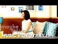 Maybe This Time Music Video Trailer | Sarah Geronimo | 'Maybe This Time'