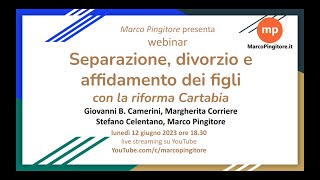 Separazione, divorzio e affidamento dei figli con la riforma Cartabia