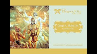 #189 Bhagavad-gita Chapter 4,Śloka 34- Kartikeya das