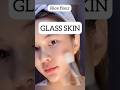 Get This Glass Skin #glassskin #skincareroutine #youtubeshorts