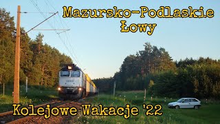 Kolejowe Wakacje '22 - Mazursko-Podlaskie Łowy