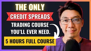 The Most In-Depth Credit Spreads Training for Beginners on YouTube (5 HOURS OPTIONS TRADING COURSE)