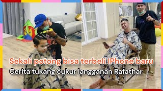 Cerita tukang cukur langganan Rafathar, sekali potong bisa terbeli IPhone baru.