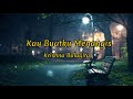 Kau Buatku Menangis - Krishna Balagita (Karaoke Version)