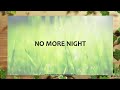 NO MORE NIGHT - HBBC-Tabaco Choir (SATB with lyrics)