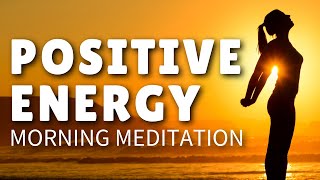 Morning Meditation for Positive Energy (5 Minutes)