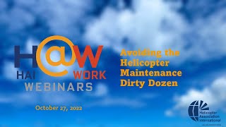 HAI@Work Webinar: Avoiding the Helicopter Maintenance Dirty Dozen