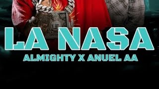 Almighty, Anuel  - LA NASA (Audio OficIAl)