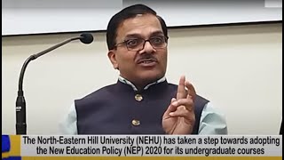 NEHU to implement NEP 2020 for its undergraduate courses from this session