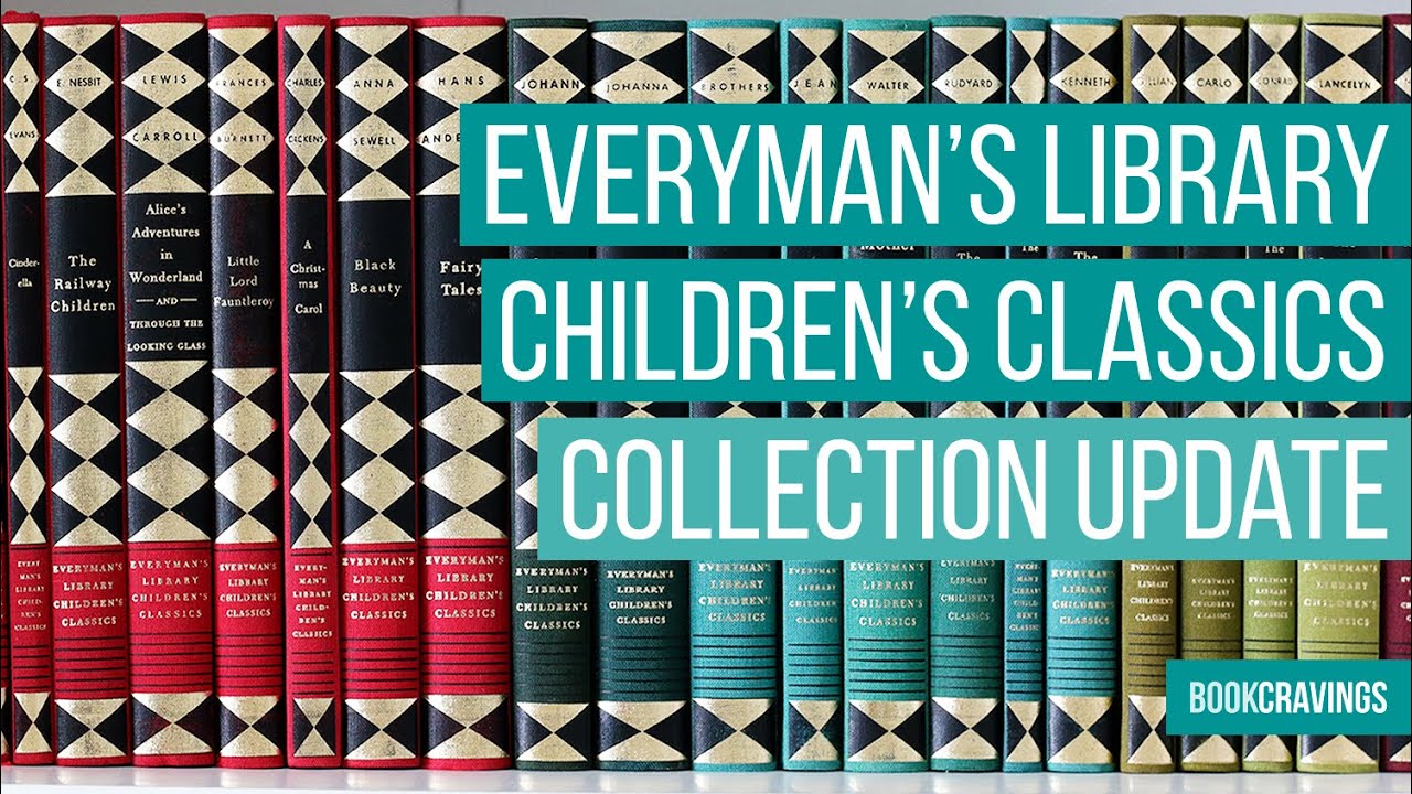 My Entire Everyman S Library Children S Classics Collection 2020
