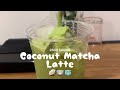 How to make “Coconut Matcha Latte” 🥥✨🍵🧊