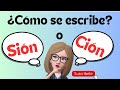 ¿SIÓN o CIÓN? DUDA RESUELTA- ORTOGRAFÍA de las PALABRAS.