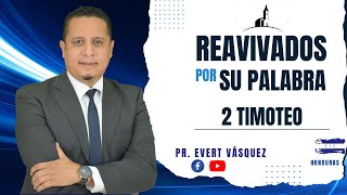 Soldado soy de Jesús. 2 Timoteo 2. REAVIVADOS POR SU PALABRA (Pr. Evert Vásquez)