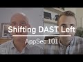 How to Shift DAST Left | AppSec 101