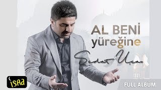 Sedat Uçan - Al Beni Yüreğine /Son Albüm Tamamı 2018