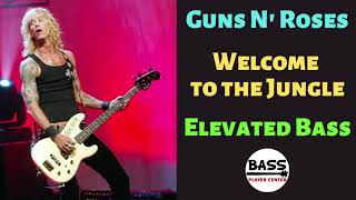 Welcome to the Jungle - Guns N' Roses - Elevated Bass Line