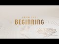 From The Beginning PT. 2 | Mark Caston | Weekend Worship Experience 12.8.24