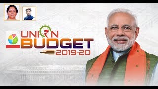 Finance Minister Smt Nirmala Sitharaman presents Union Budget 2019-20